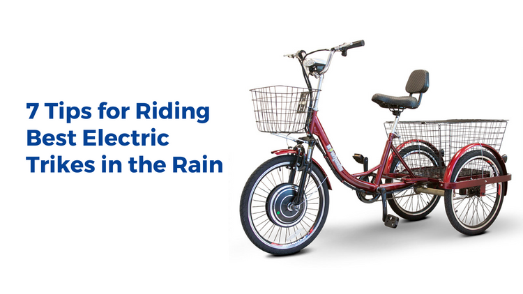 7 Tips for Riding Best Electric Trikes in the Rain